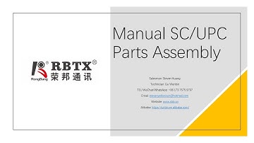Step 03 Manual SC/UPC Connectors Parts Assembly Rongbang RBTX Instruction Video