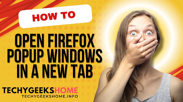 Firefox Popup Windows Open in New Tab