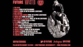 03. Monster (Prod By Metro Boomin Southside)