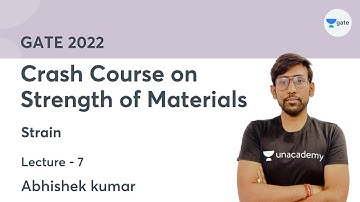 L 7 | Strain | Crash Course on Strength of Materials | Abhishek Kumar
