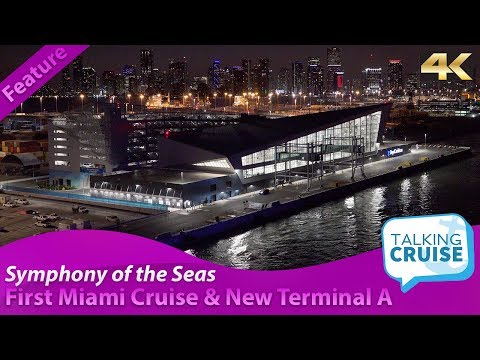 Symphony of the Seas – Tour of Terminal A (Crown of Miami) & First Miami Sailaway