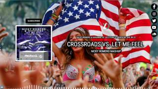 Crossroads vs. Let Me Feel (Nicky Romero Mashup) [YUD! Reboot]