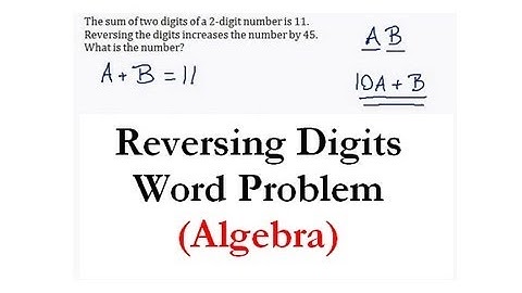 Systems of Equations - Reversing Digits Word Problem #1 - Quick Explanation!