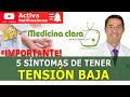 PRESIÓN BAJA o TENSIÓN BAJA ✔️ 5 SÍNTOMAS de HIPOTENSIÓN ARTERIAL | Medicina Clara