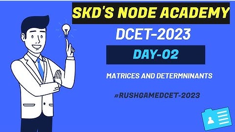 DCET-2023 || Lec-02 MATRICES AND DETERMINANTS || AS PER C20 SYLLABUS FOR ALL DIPLOMA STUDENTS🔥🔥🔥🔥