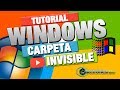 Crear una Carpeta Invisible en Windows y Diferenciar de Carpeta Oculta