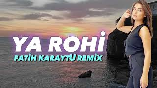 Arabic Remix - Ya Rohi (Prod. Fatih Karaytu) Yeni 2023 Resimi