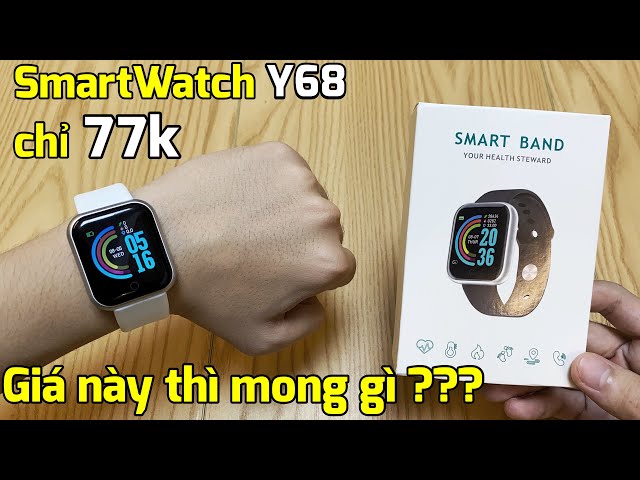 SmartWatch Y68 : anh em mong chờ gì ở con đồng hồ 77k ???