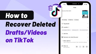 How to Recover Deleted Videos on TikTok