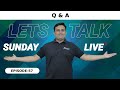 Sunday Live Q &amp; A