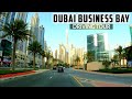 [4K] Driving in BUSINESS BAY DUBAI | A City within A City