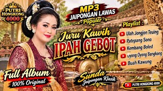 MP3 JAIPONGAN LAWAS IPAH GEBOT FULL ALBUM