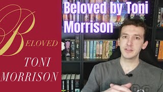 Talking about BELOVED by Toni Morrison