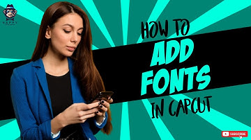 Enhancing Your Edits: Adding Fonts in CapCut 2025 [New Method]