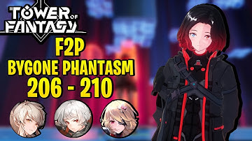 F2P Bygone Phantasm Level 206-210 | A2 Samir A2 Huma A1 Nemesis | Tower Of Fantasy
