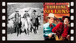 Roaring Six Guns (1937) Western | Kermit Maynard | Sam Flint | John Merton
