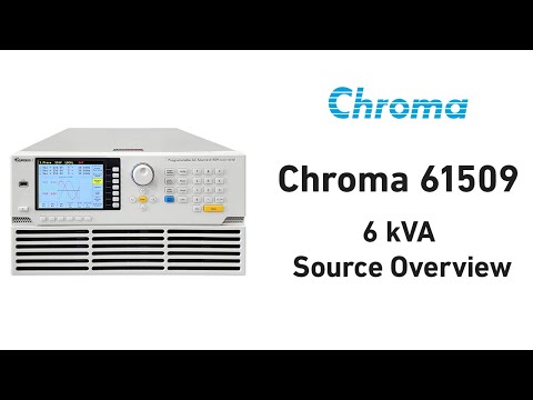 Chroma 61509 - 6 kVA Source & Software Overview - YouTube