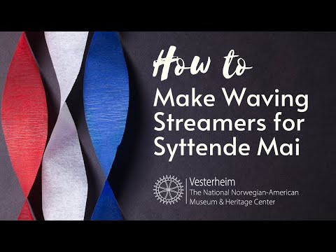 How to Make Waving Streamers for Syttende Mai