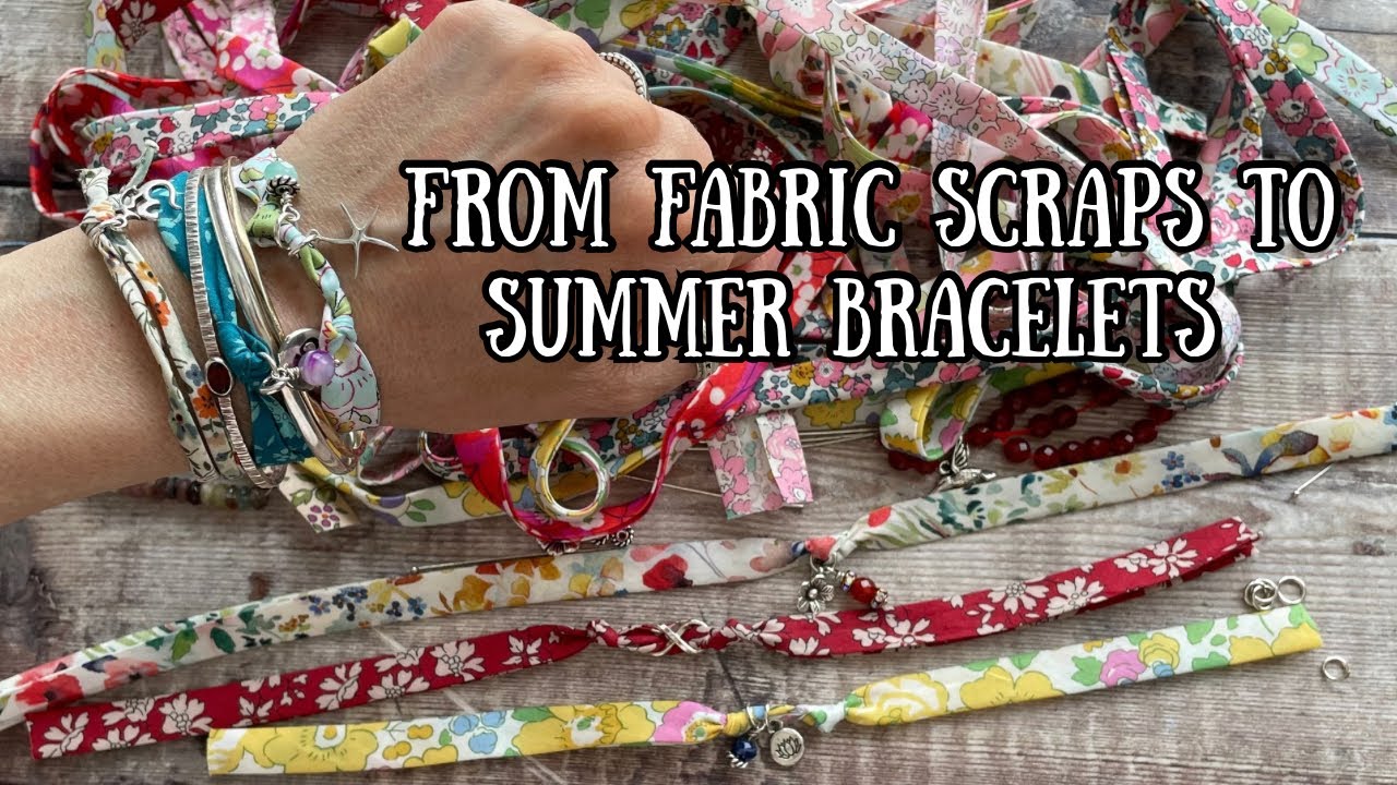 How to make a summer fabric bracelet stack / up cycle floral Liberty fabric scraps with beads
