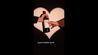 Love Is Better By-The-Glass.