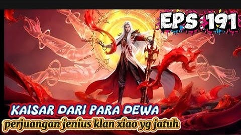EMPEROR OF THE GODS EPS 191