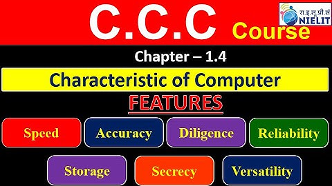 Chapter - 1.4 || Characteristic of Computer || Accuracy || Diligence || Reliability || Secrecy etc.