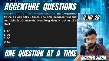 At 6′o a clock ticks 6 times.The time between first and last ticks is 30 sec | ACCENTURE | AVISHEK |