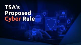 What a Proposed-TSA Rule Means for the Transportation Industry