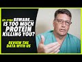 Ep:184 BEWARE... IS TOO MUCH PROTEIN KILLING YOU? REVIEW THE DATA WITH US - by Robert Cywes