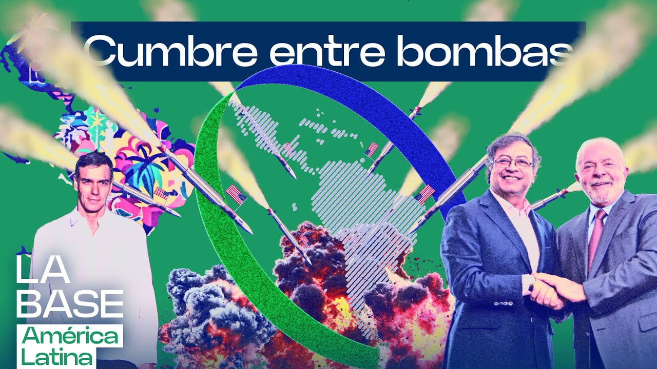 Cumbre CELAC/UE: saboteo de Washington y logros alcanzados | La BaseLatam 1x88