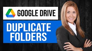How to Duplicate Folder in Google Drive | Make a Copy of an Entire Folder