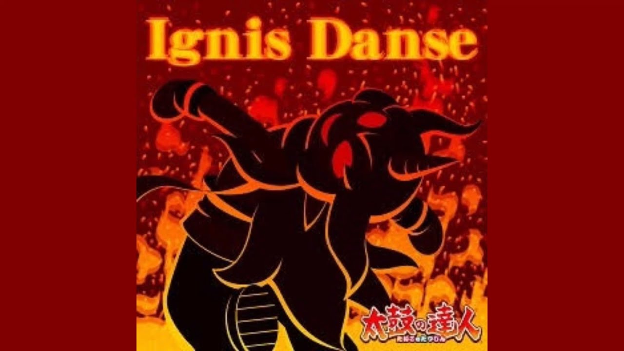 Ignis Danse / Yuji Masubuchi (from:「太鼓の達人」ナムコオリジナル)