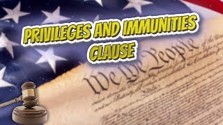Privileges and Immunities Clause (USA Constitution)⚖️📜🍔⚾🙈👺🤡😬✅