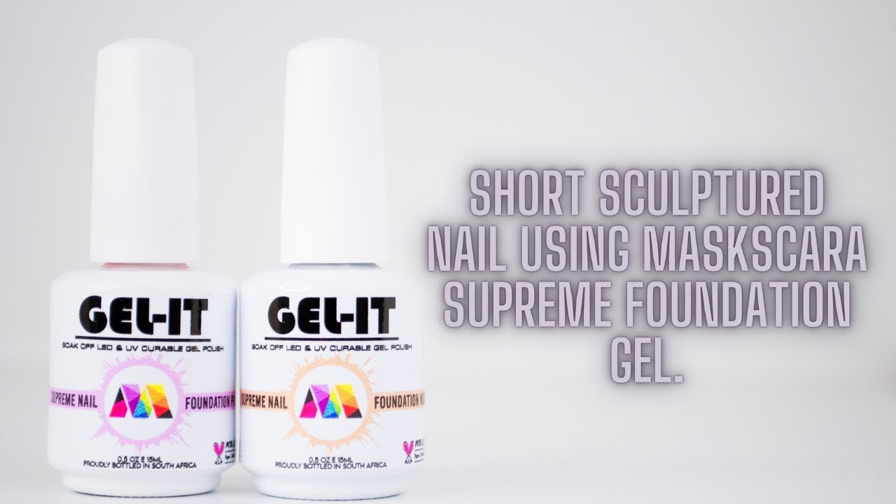 Short sculptured nail using Maskscara Supreme Foundation Gel. YouTube