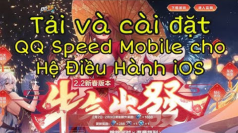 Hướng dẫn chi tiết tải và cài đặt Game QQ Speed Mobile cho Hệ Điều Hành iOS cực dễ | Lê Hưng Aikatsu