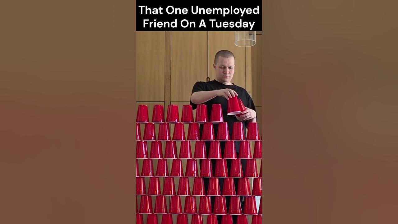 That One Unemployed Friend On A Tuesday