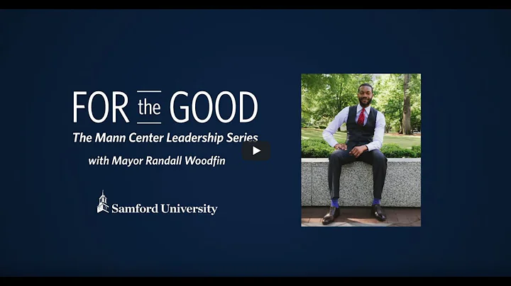 "For the Good" with Hon. Randall Woodfin, J.D. 07