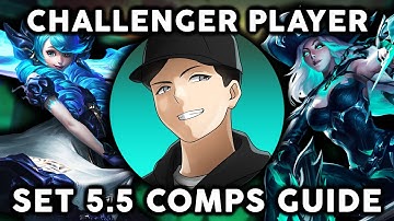 TEAMFIGHT TACTICS SET 5.5 COMPS GUIDE - COMPS I PLAYED TO REACH TOP 10 NA