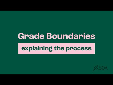 Grade Boundaries Explaining The Process