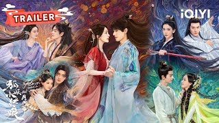 TRAILER：cp large collection😍 | Fox Spirit Matchmaker: Red-Moon Pact | ✦ iQIYIOrientalFantasy ✦