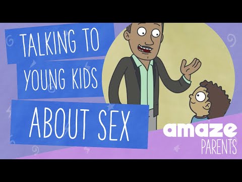 How do you talk to young kids about sex?