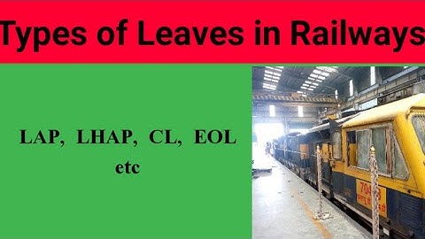 Types of Leaves in Indian Railway l Part 01