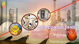 Unsafe Conditions in the Workplace