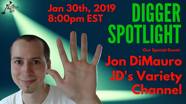Digger Spotlight with Special Guest: Jon DiMauro f...