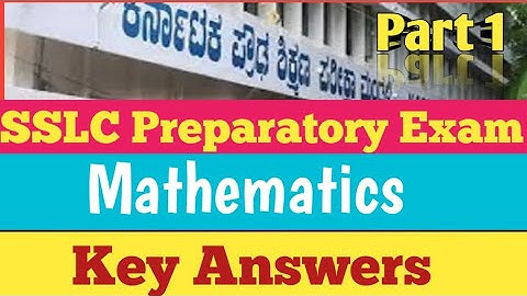 SSLC PREPARATORY EXAM /SSLC PREPARATORY EXAM MATHEMATICS KEY ANSWERS.PART 1.