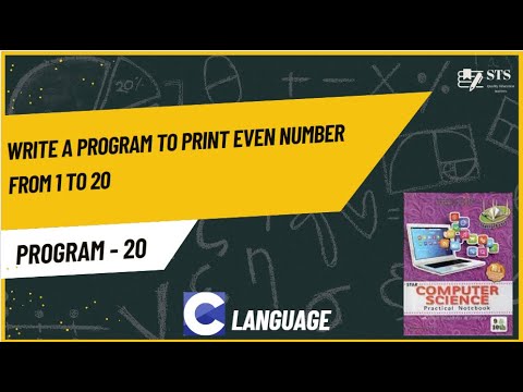 Program-20 | Write a program to print even number from 1 to 20 | STS (Science + Coding) Academy