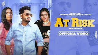 Teji Grewal : At risk (Ft Gurlez Akhtar) Punjabi Song | Music Tym | Punjabi Songs 2023