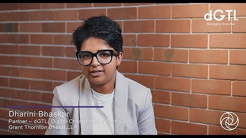 The Human centered digital transformation would propel new age roles | dGTL | Grant Thornton Bharat