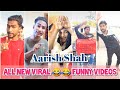 Aarish Shah all new latest 😂🤣 funny tiktok videos
