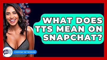 What Does TTS Mean On Snapchat? - Everyday-Networking